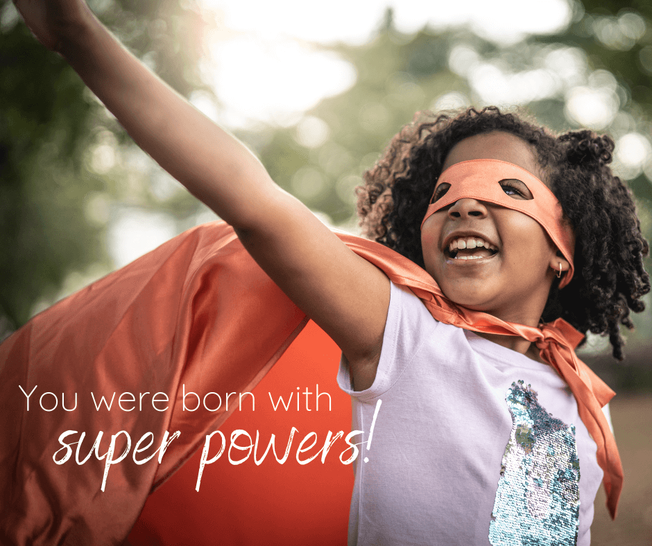 Learn how to trust yourself and your superpowers!