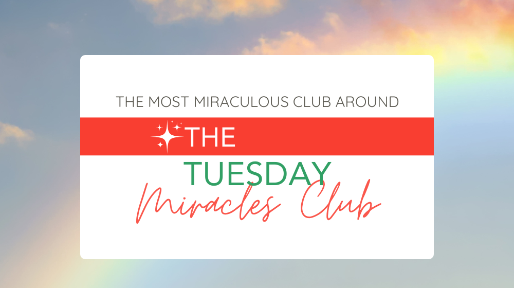 The Tuesday Miracles Club Meeting