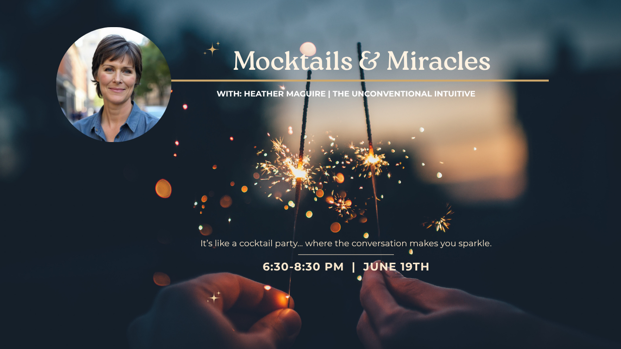 Mocktails and Miracles, 6/19 at Presence & Co